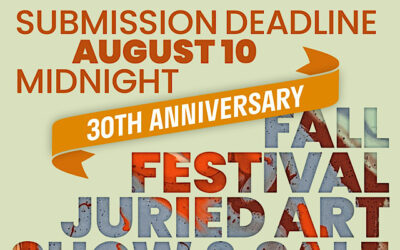 We are looking for submissions to our 30th Fall Festival Juried Art Show and Sale.  Deadline Aug 10