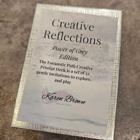 Karen Brown - Power of Grey — Creative Reflections Mini Deck No. 1 - Printed mini deck